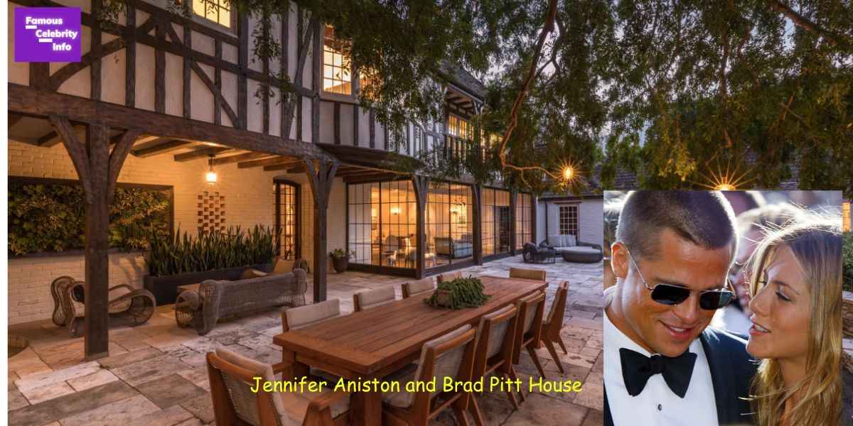 Jennifer Aniston & Brad Pitt House