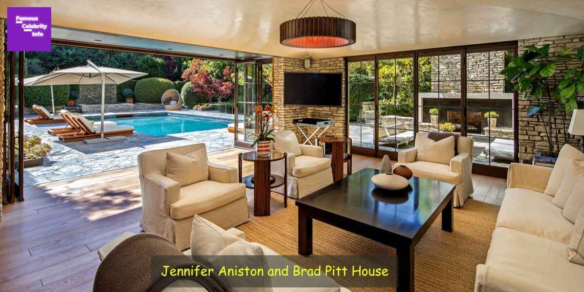 Jennifer Aniston and Brad Pitt House.